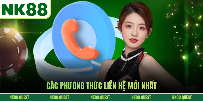 Các phương thức liên hệ mới nhất