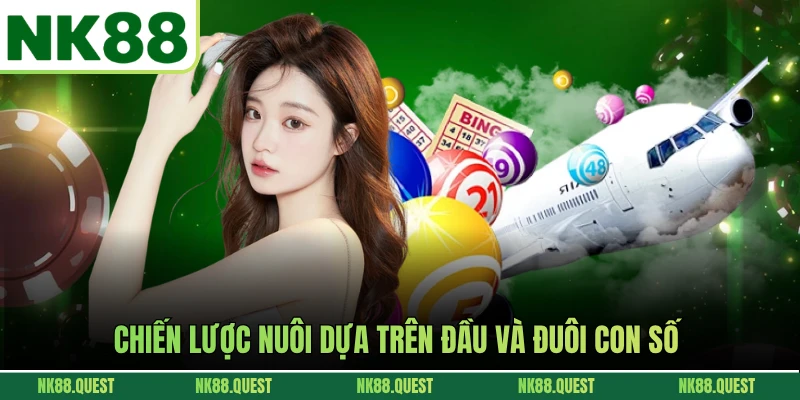 Chiến lược nuôi dựa trên đầu và đuôi con số