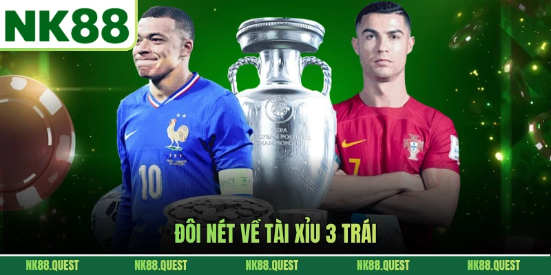 Đôi nét về tài xỉu 3 trái