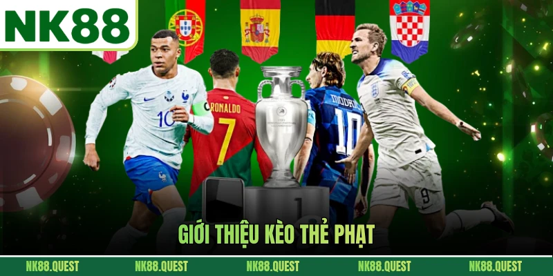 Giới thiệu kèo thẻ phạt