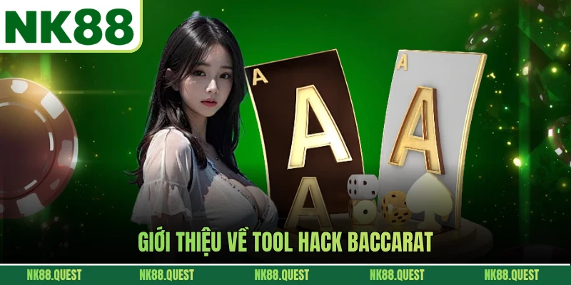 Giới thiệu về tool hack baccarat