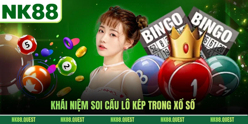 Khái niệm soi cầu lô kép trong xổ số 