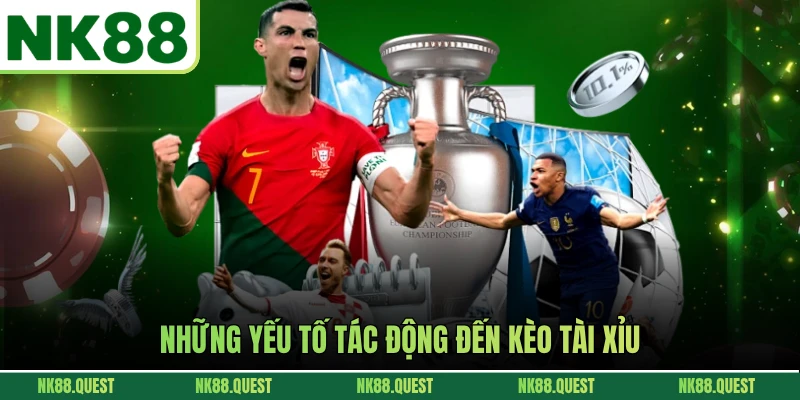 Những yếu tố tác động đến kèo tài xỉu
